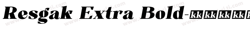 Resgak Extra Bold字体转换